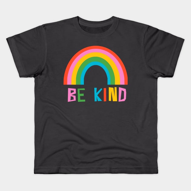 Be Kind Rainbow Kids T-Shirt by wacka